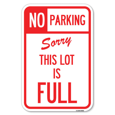 No Parking - Sorry, This Lot Is Full