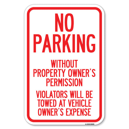 No Parking Without Property Owner's Permission Violators Will Be Towed at Vehicle Owner's Expense