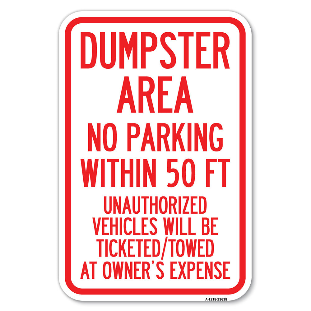 No Parking Within 50 Ft, Unauthorized Vehicles Will Be Ticketed Towed at Owners Expense