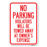 No Parking Violators Will Be Towed Away at Owner's Expense