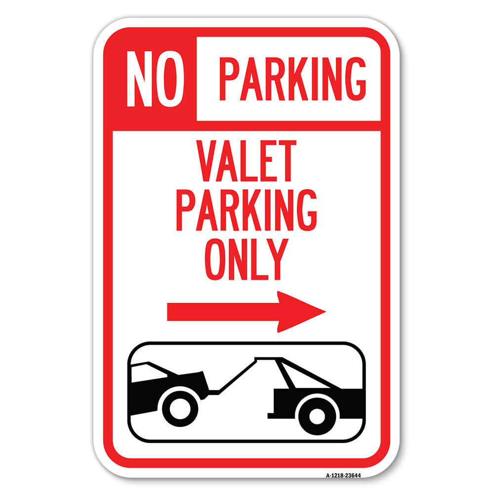 No Parking Valet Parking Only (With Right Arrow) (With Car Tow Graphic)