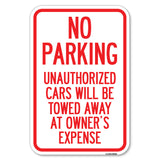 No Parking Unauthorized Cars Will Be Towed Away at Owner's Expense