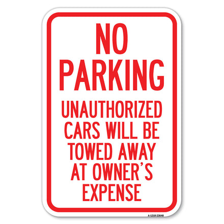 No Parking Unauthorized Cars Will Be Towed Away at Owner's Expense