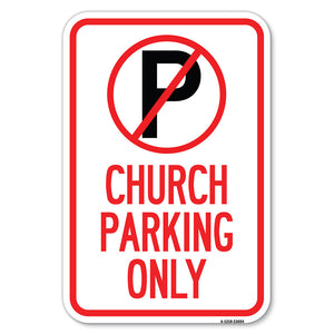 No Parking Symbol, Church Parking Only