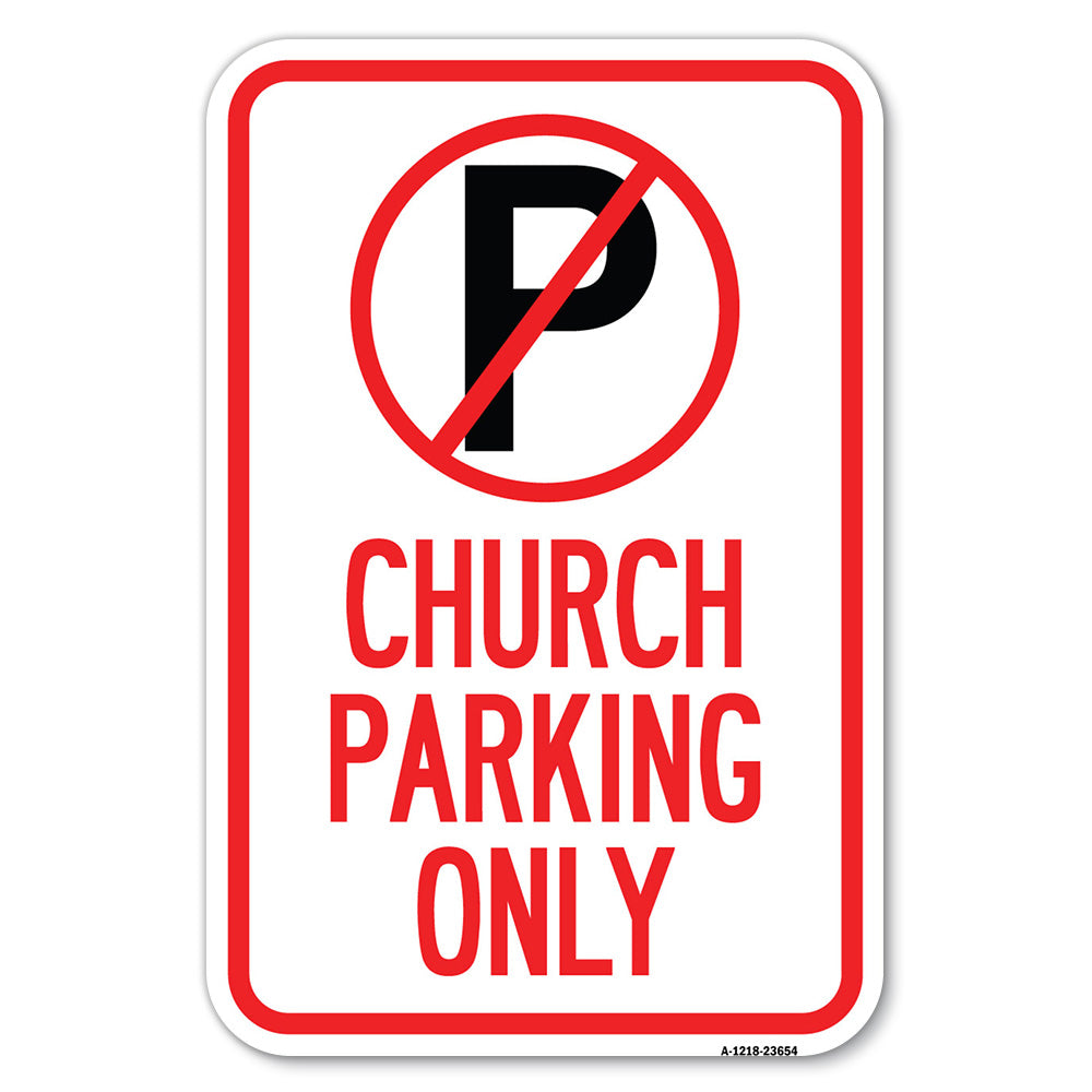 No Parking Symbol, Church Parking Only