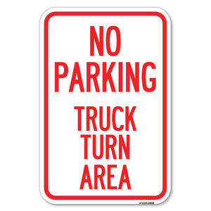 No Parking Sign No Parking - Truck Turn Area