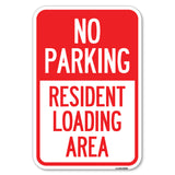 No Parking Sign No Parking - Resident Loading Area