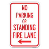 No Parking or Standing, Fire Lane (With Left Arrow)