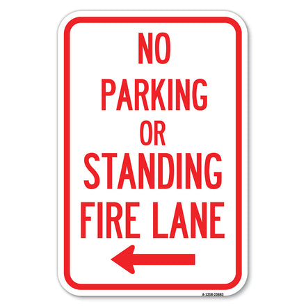 No Parking or Standing, Fire Lane (With Left Arrow)