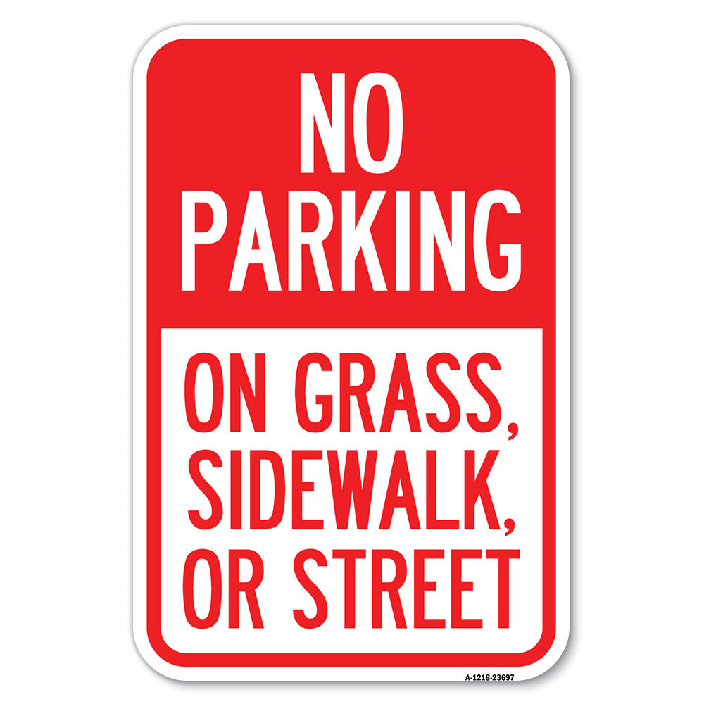 No Parking on Grass, Sidewalk, or Street