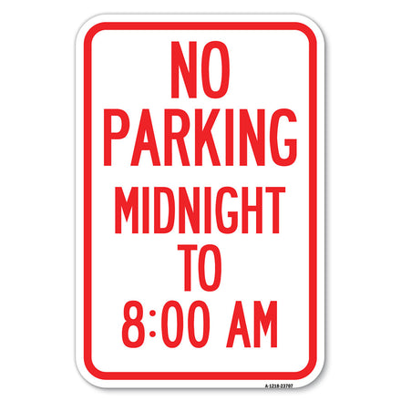 No Parking Midnight to 8:00 Am