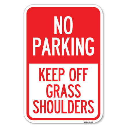 No Parking Keep Off Grass Shoulders