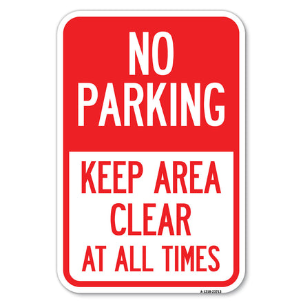 No Parking Keep Area Clear at All Times