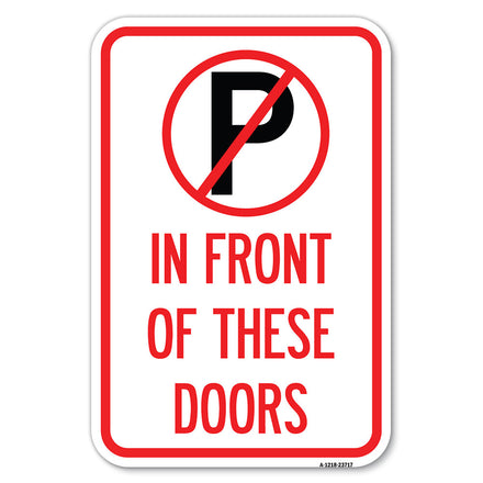 No Parking in Front of These Doors with Graphic