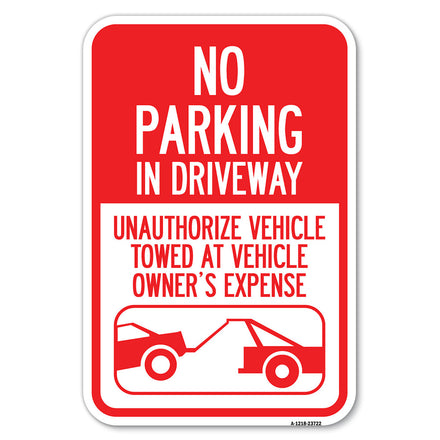 No Parking in Driveway, Unauthorized Vehicles Towed