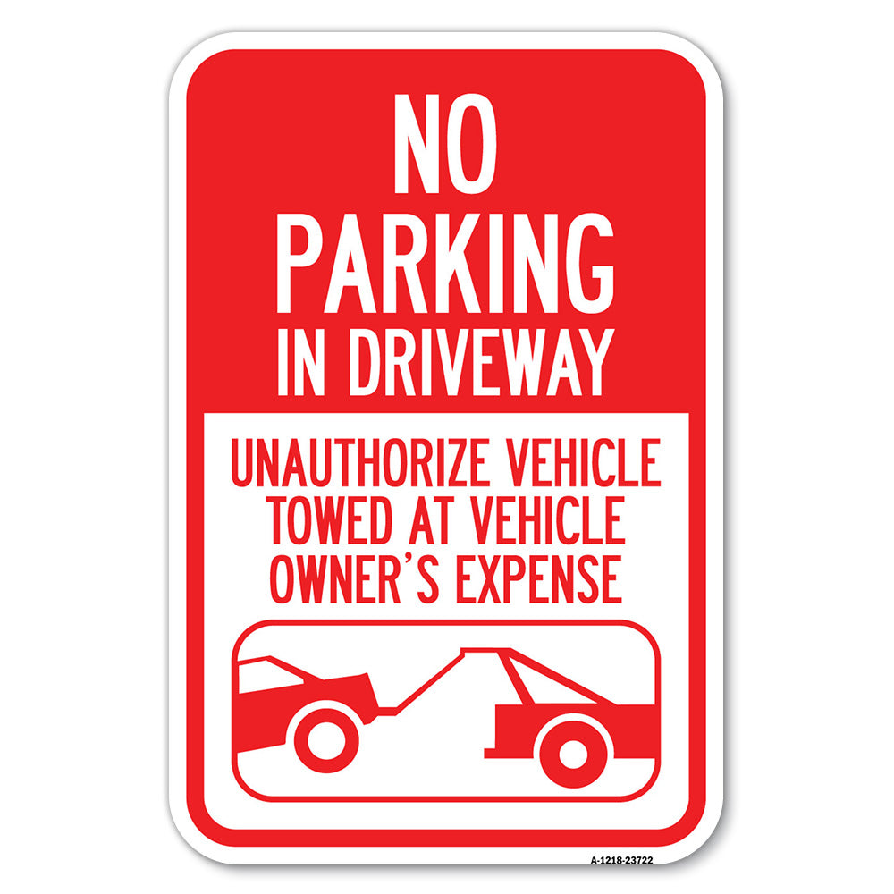 No Parking in Driveway, Unauthorized Vehicles Towed