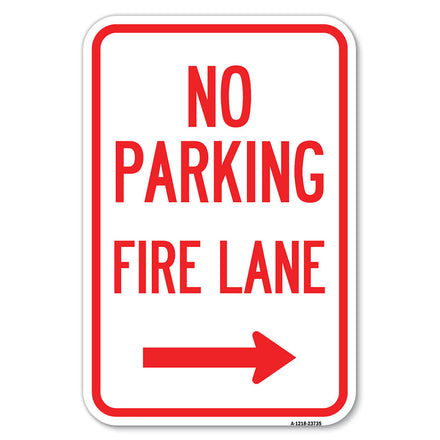 No Parking Fire Lane (With Right Arrow)