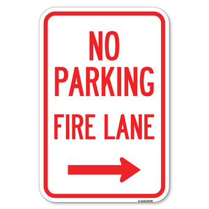No Parking Fire Lane (With Right Arrow)
