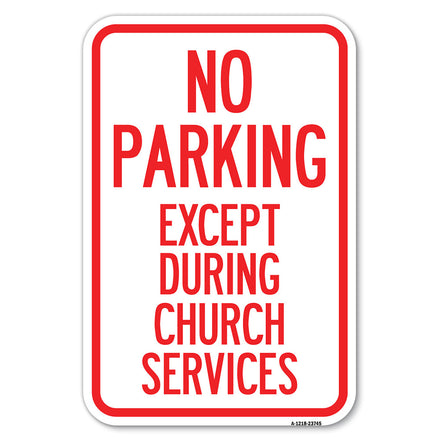 No Parking Except During Church Services