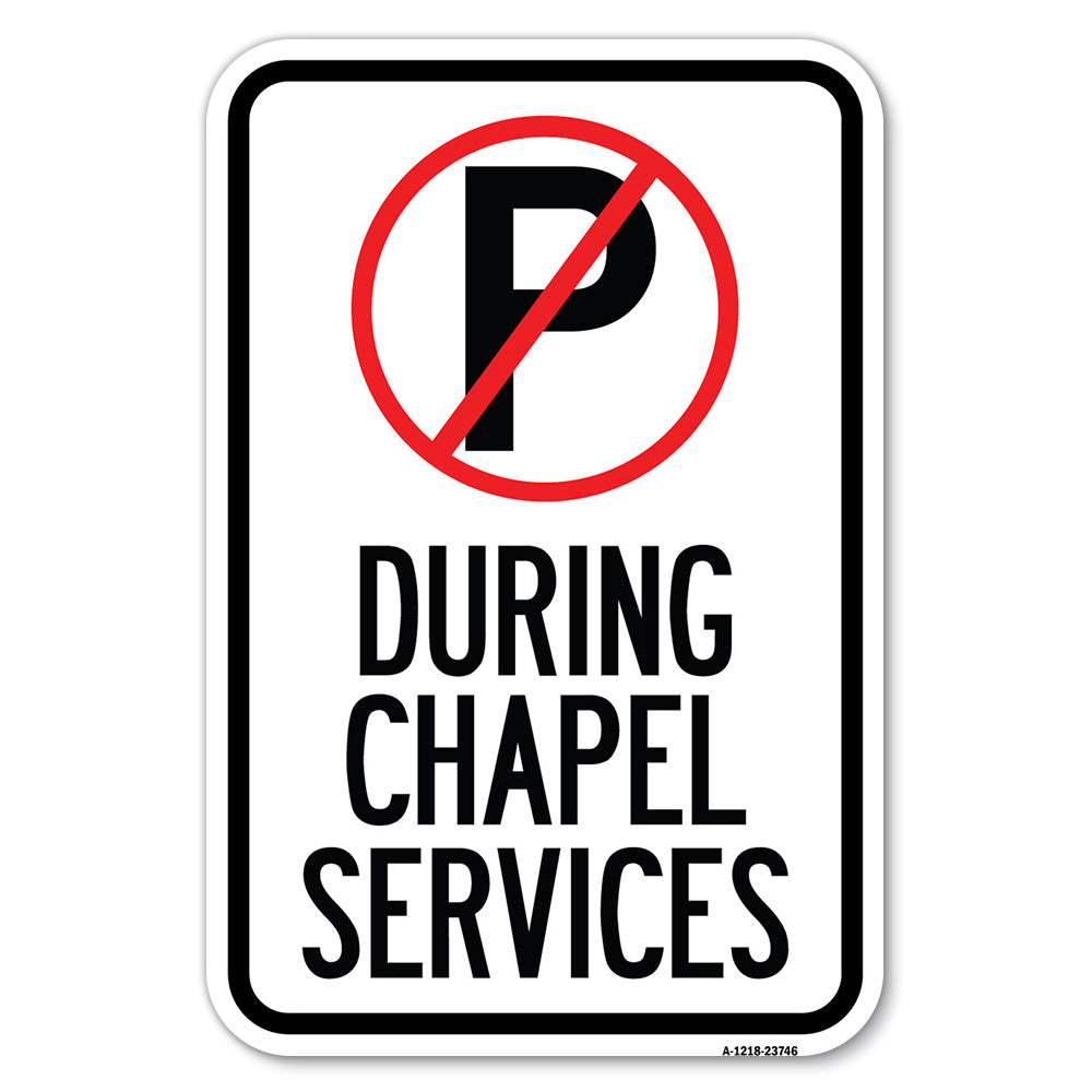 No Parking During Chapel Services