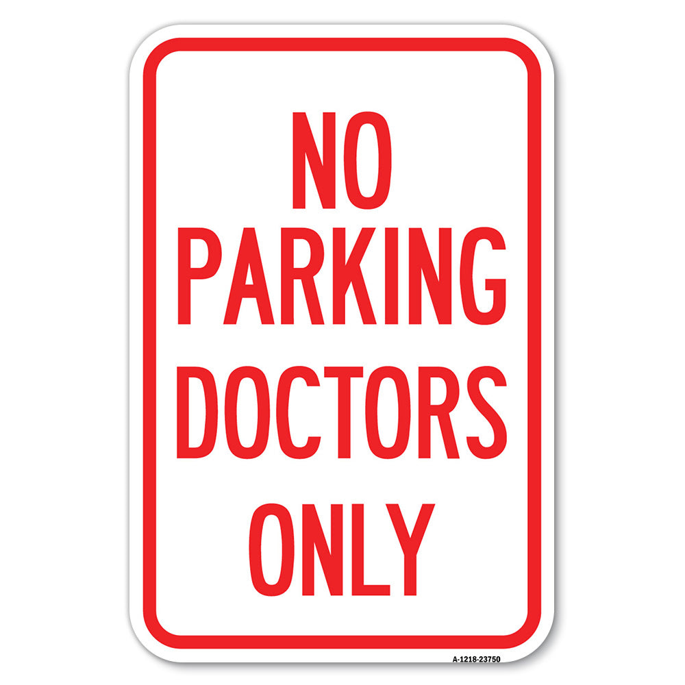 No Parking Doctors Only