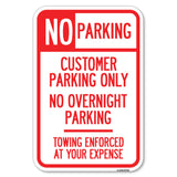 No Parking Customer Parking Only, No Overnight Parking - Towing Enforced at Your Expense