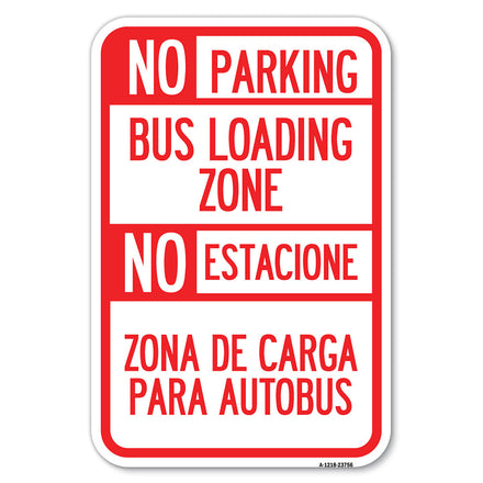 No Parking Bus Loading Zone No Entacionamiento Bus De Carga Zona