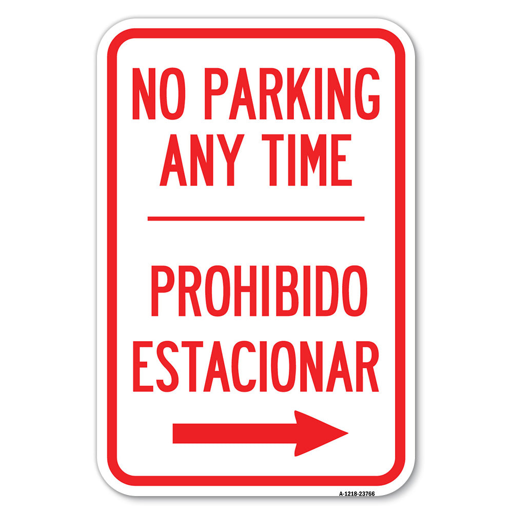 No Parking Anytime Prohibido Estacionar (With Right Arrow)