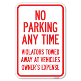 No Parking Anytime, Violators Towed Away