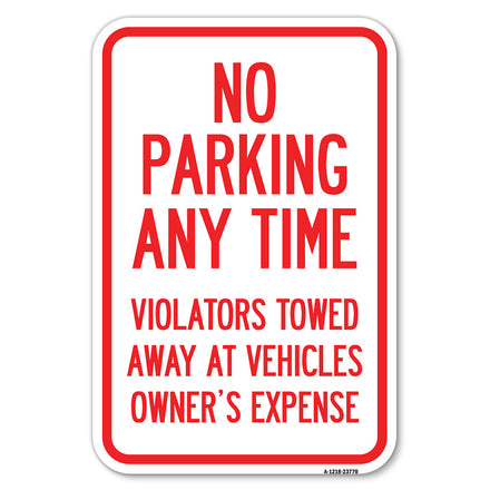 No Parking Anytime, Violators Towed Away