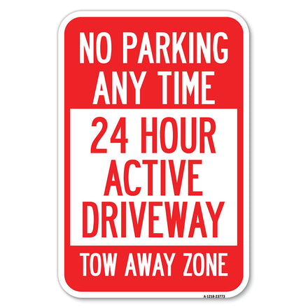 No Parking Anytime, 24 Hour Active Driveway Tow Away Zone