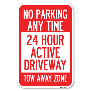 No Parking Anytime, 24 Hour Active Driveway Tow Away Zone