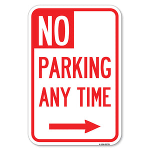 No Parking Anytime with Arrow (Right)