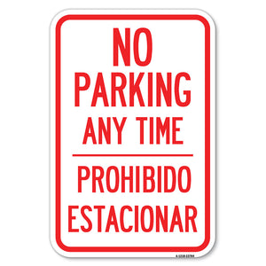 No Parking Anytime & Prohibido Estacionar