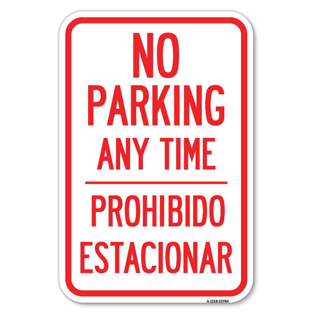 No Parking Anytime & Prohibido Estacionar