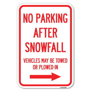 No Parking After Snowfall, Vehicles May Be Towed or Plowed-In with Right Arrow