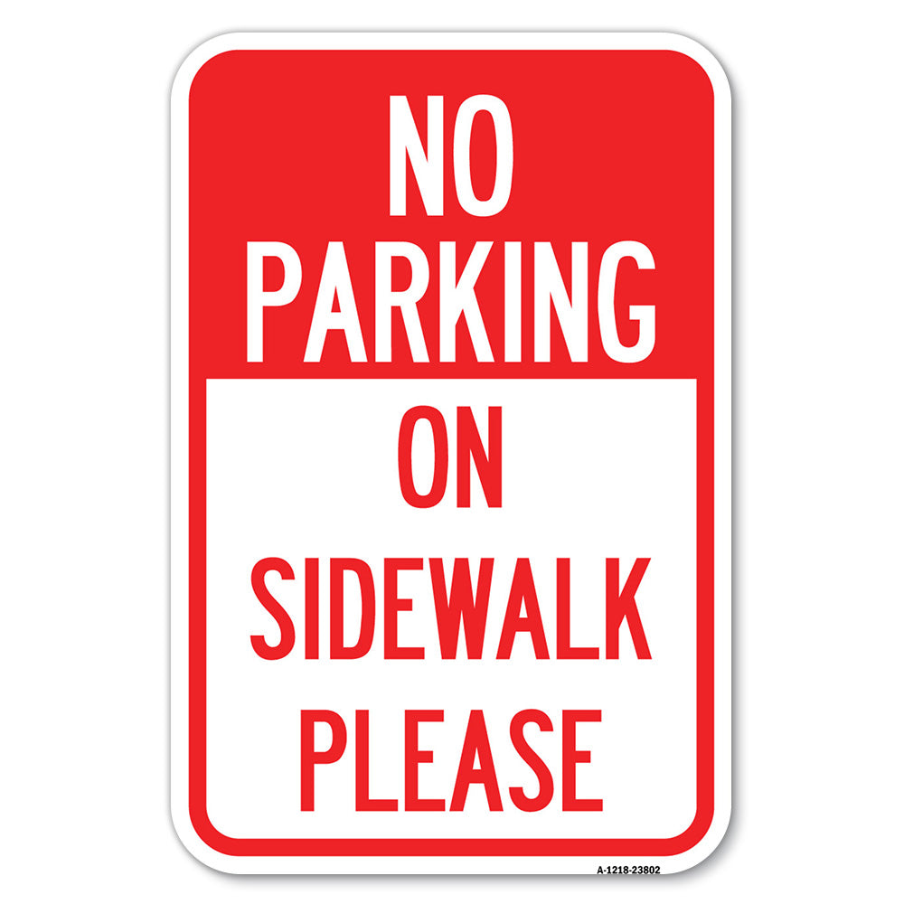 No Parking - on Sidewalk Please