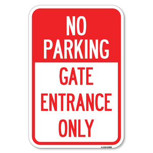 No Parking - Gate Entrance Only