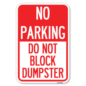 No Parking - Do Not Block Dumpster