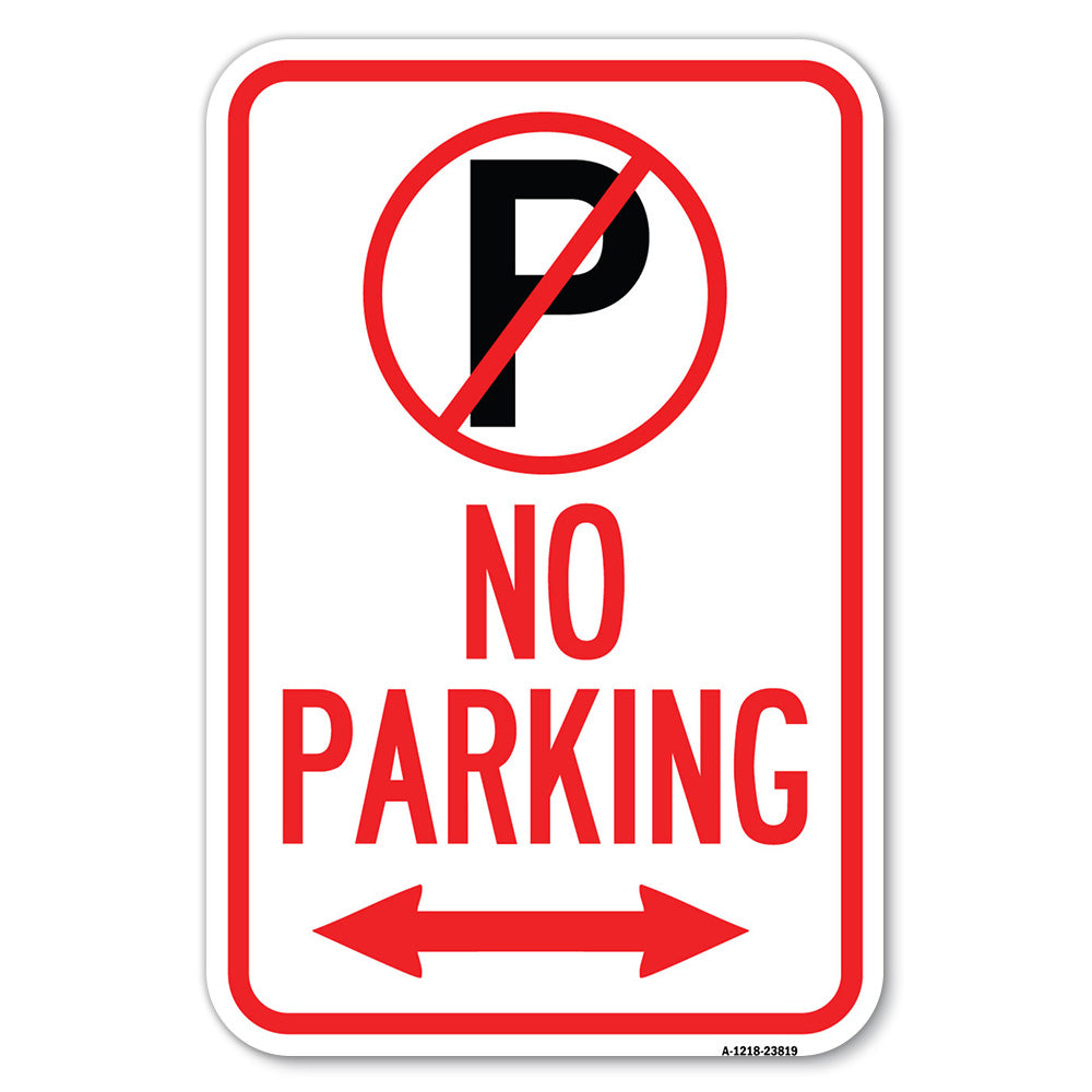 No Parking (No Parking Symbol and Arrow Pointing Left and Right)