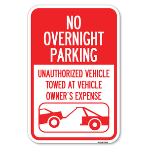 No Overnight Parking, Unauthorized Vehicles Will Be Towed