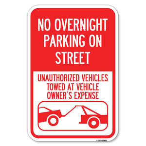 No Overnight Parking on Street, Unauthorized Vehicles Towed at Vehicle Owner's Expense (With Car Tow Graphic)