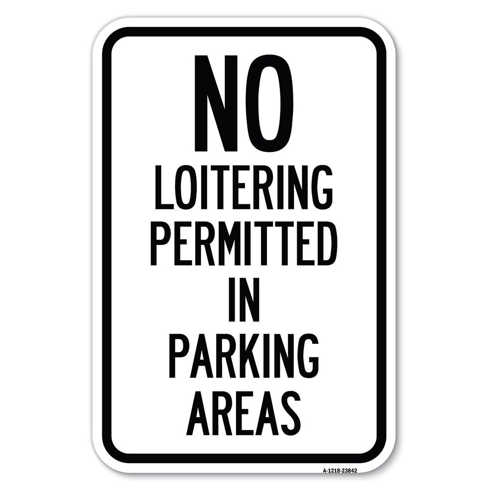 No Loitering Permitted in Parking Areas