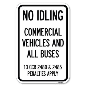 No Idling, Commercial Vehicles and All Buses, 13 CCR 2480 and 2485 Penalties Apply