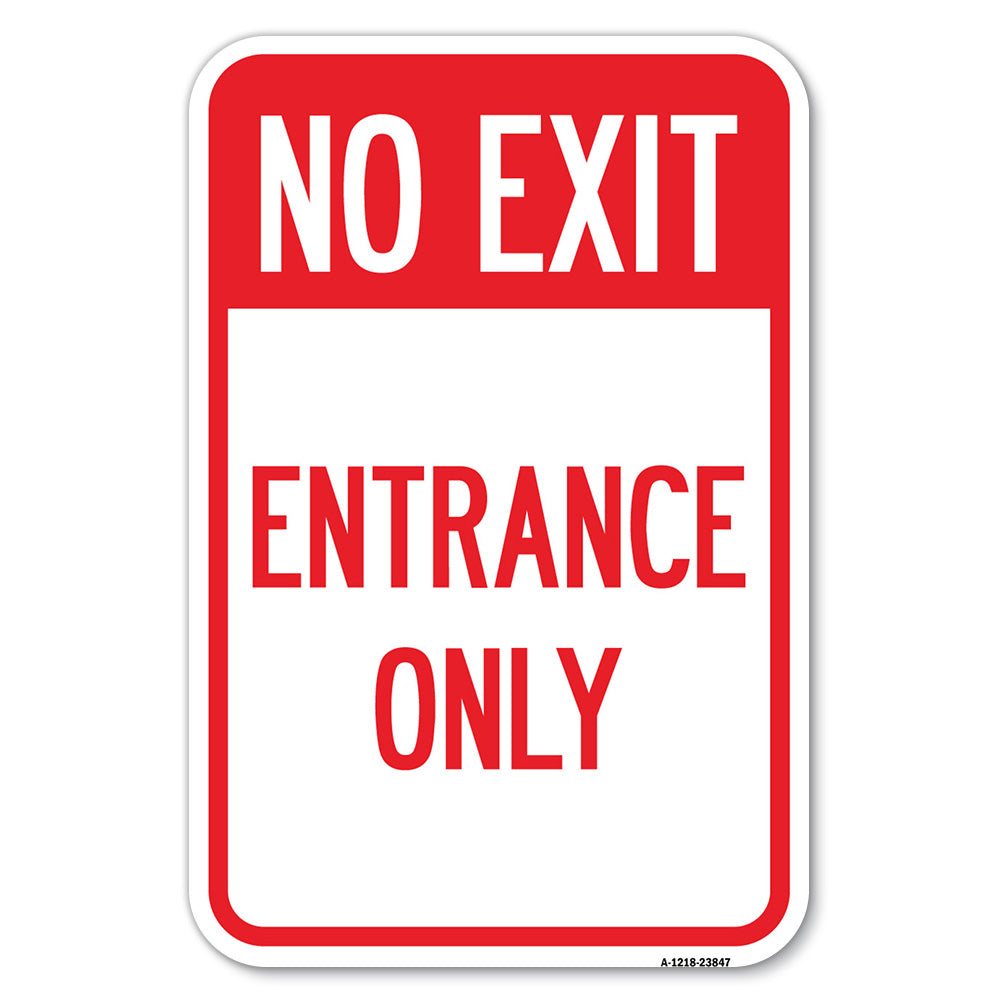 No Exit Entrance Only