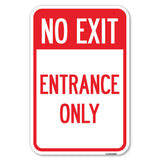 No Exit Entrance Only