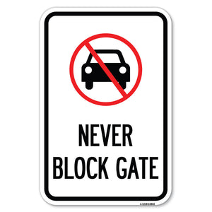 Never Block Gate with No Car Symbol