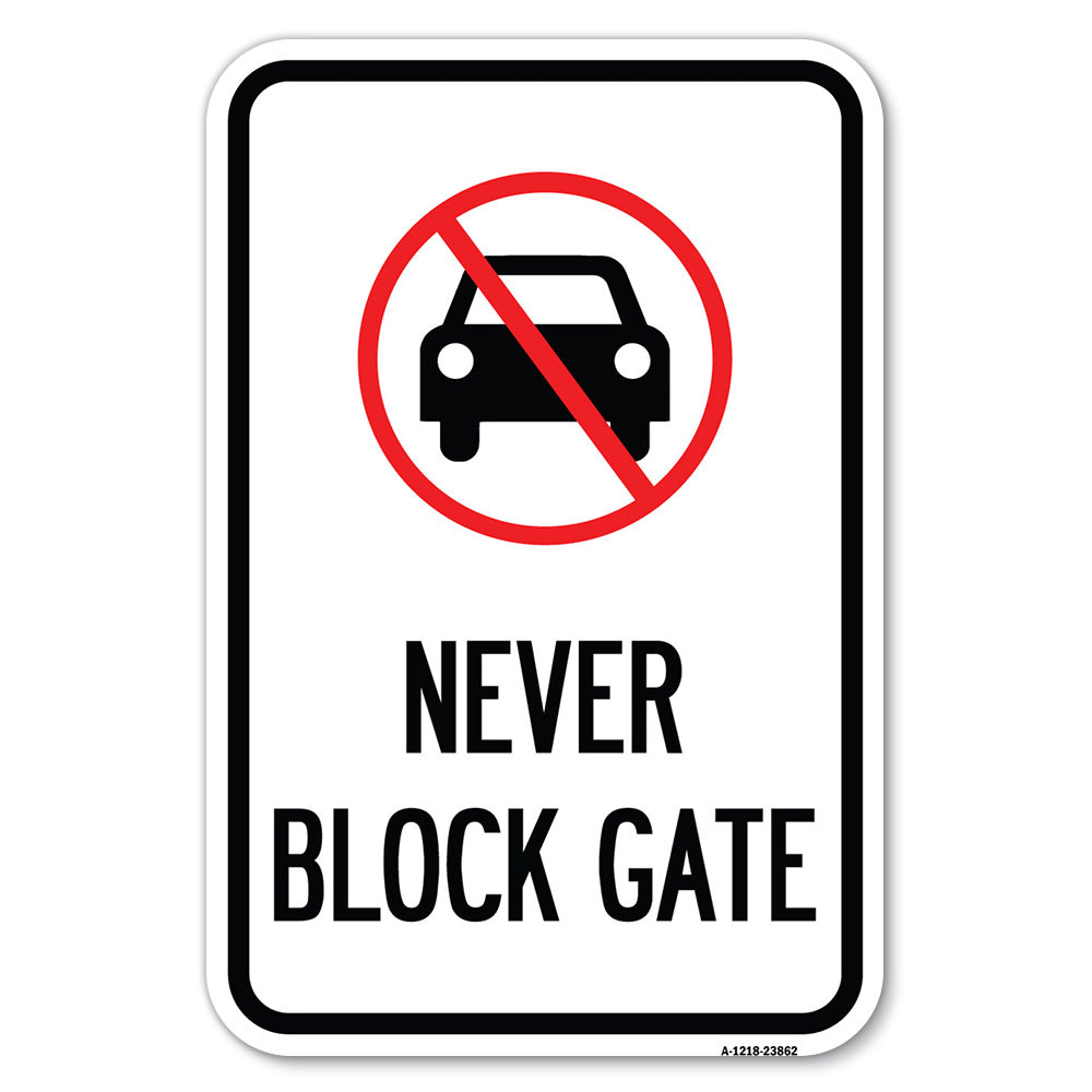 Never Block Gate with No Car Symbol