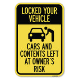 Lock Your Vehicle - Cars and Contents Left at Owner's Risk