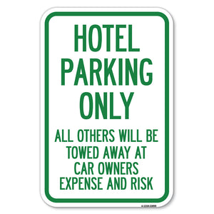 Hotel Parking Only, All Others Towed Sign